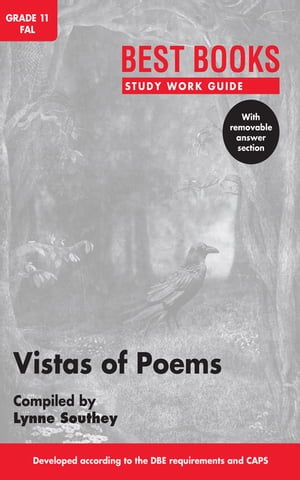 Study Work Guide: Vistas of Poems Grade 11 First Additional Language【電子書籍】[ Lynne Southey ]