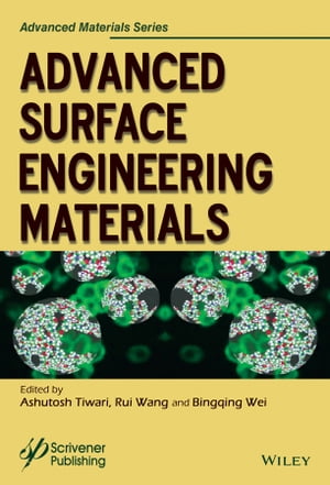 Advanced Surface Engineering Materials【電子書籍】