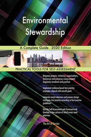 Environmental Stewardship A Complete Guide - 2020 Edition