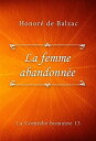 ŷKoboŻҽҥȥ㤨La femme abandonn?eŻҽҡ[ Honor? de Balzac ]פβǤʤ59ߤˤʤޤ