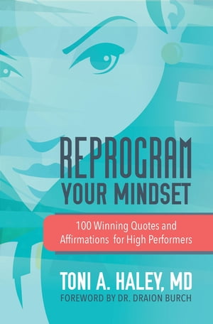 Reprogram Your Mindset