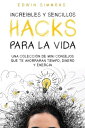 Incre?bles y Sencillos Hacks para la Vida: Una C