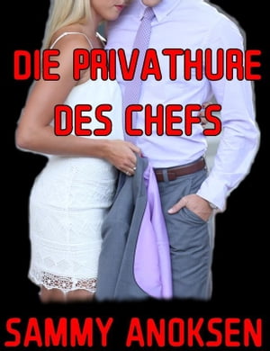 Die Privathure des Chefs