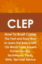 CLEP How To Boot Camp: The Fast and Easy Way to Learn the Basics with 126 World ...