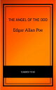 The Angel of the Odd【電子書籍】[ Edgar Allan Poe ]