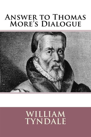 ŷKoboŻҽҥȥ㤨Answer to Sir Thomas More's DialogueŻҽҡ[ William Tyndale ]פβǤʤ369ߤˤʤޤ