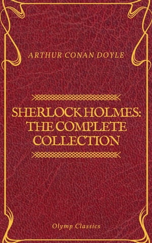 Sherlock Holmes: The Complete Collection (Olymp Classics)