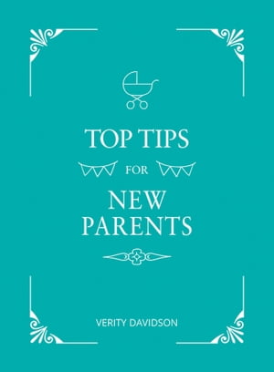 Top Tips for New Parents