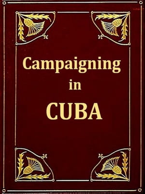 Campaigning in Cuba