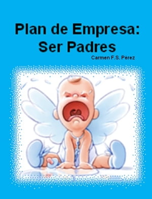 Plan de empresa Ser Padres