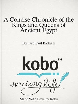ŷKoboŻҽҥȥ㤨A Concise Chronicle of the Kings and Queens of Ancient Egypt NEW KINGDOM PERIOD 18th Dynasty Including the Princes and Princesses, Royal Titles, Family Trees and Time LinesŻҽҡ[ Bernard Paul Badham ]פβǤʤ1,578ߤˤʤޤ
