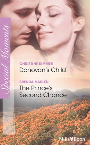 Donovan's Child/The Prince's Second Chance