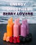 Energy Smoothies - Berry Lovers Smoothie Recipes, #2【電子書籍】[ Way of Life Press ]