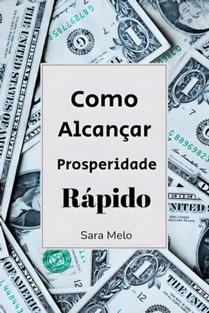 Como alcan?ar prosperidade r?pido【電子書籍