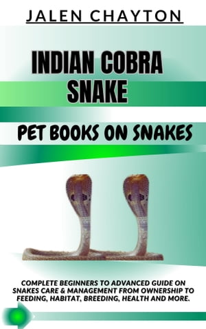 INDIAN COBRA SNAKE PET BOOKS ON SNAKES