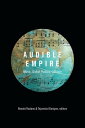 Audible Empire Music, Global Politics, Critique【電子書籍】