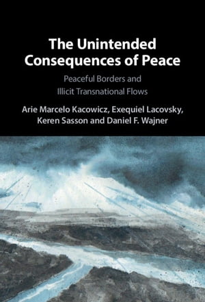 The Unintended Consequences of Peace