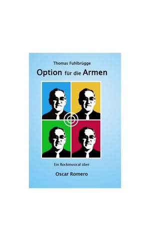 Option f?r die Armen Ein Rockmusical ?ber Oscar 