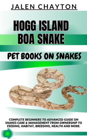 HOGG ISLAND BOA SNAKE PET BOOKS ON SNAKES