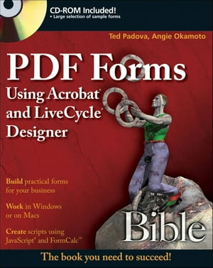 PDF Forms Using Acrobat and LiveCycle Designer Bible