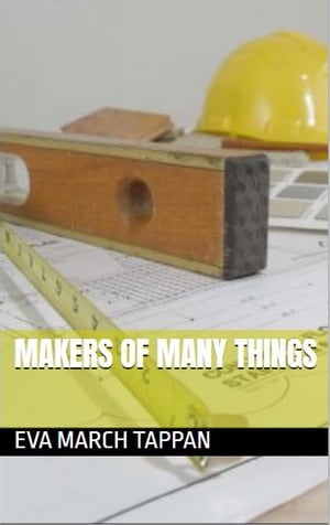 MAKERS OF MANY THINGS