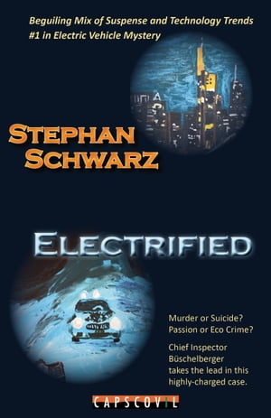 Electrified A Chief Inspector Bueschelberger CaseŻҽҡ[ Stephan Schwarz ]