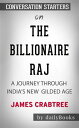 The Billionaire Raj: A Journey Through India's New Gilded Age by James Crabtree | Conversation Starters【電子書籍】[ dailyBooks ]