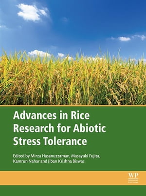 Advances in Rice Research for Abiotic Stress Tolerance【電子書籍】