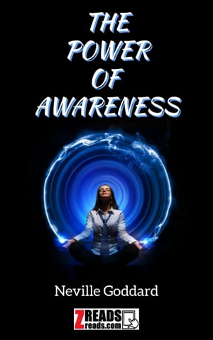 THE POWER OF AWARENESS