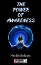 THE POWER OF AWARENESS【電子書籍】 Neville Goddard