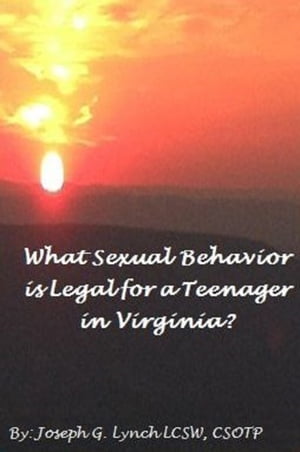 What Sexual Behavior is Legal for a Teenager in Virginia?