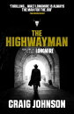 The Highwayman A thrilling novella starring Walt Longmire from the best-selling, award-winning author of the Longmire series - now a hit Netflix show!