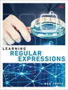 Learning Regular Expressions【電子書籍】 Ben Forta