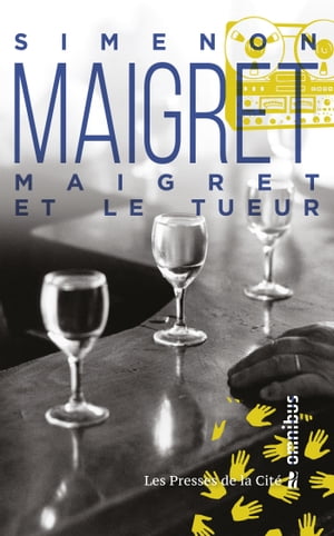 MAIGRET ET LE TUEUR