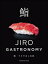 鮨　すきやばし次郎～JIRO GASTRONOMY～