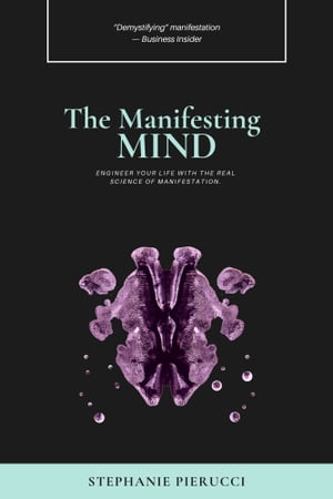 The Manifesting Mind