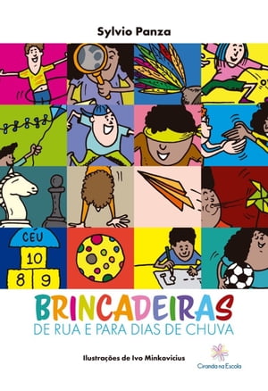 Brincadeiras de rua e para dias de chuva【電