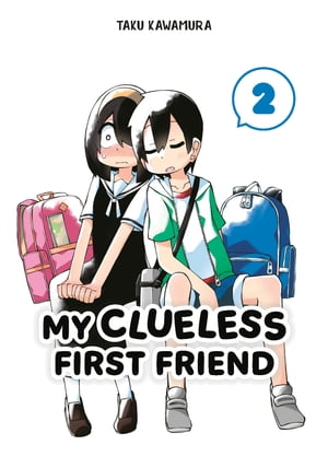 My Clueless First Friend 02Żҽҡ[ Taku Kawamura ]