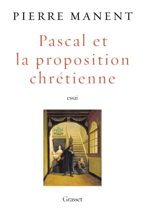 Pascal et la proposition chr?tienne【電子書