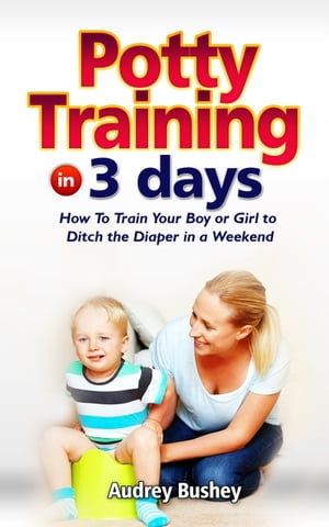 Potty Training In 3 Days