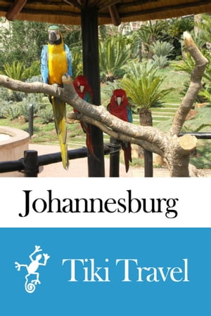 Johannesburg (South africa) Travel Guide - Tiki Travel