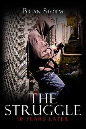 ŷKoboŻҽҥȥ㤨The Struggle 10 Years LaterŻҽҡ[ Brian Storm ]פβǤʤ487ߤˤʤޤ