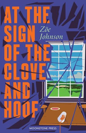 At the Sign of the Clove and Hoof【電子書籍】[ Zoe Johnson ]