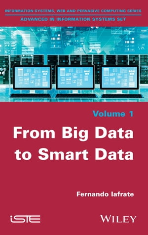 From Big Data to Smart Data