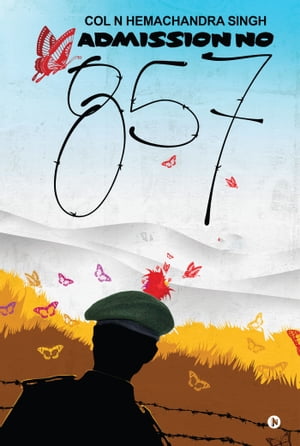 ŷKoboŻҽҥȥ㤨Admission No 857Żҽҡ[ Col N Hemachandra Singh ]פβǤʤ223ߤˤʤޤ