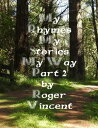 ŷKoboŻҽҥȥ㤨My Rhymes My Stories My Way Part 2 My Rhymes, #2Żҽҡ[ Roger Vincent ]פβǤʤ700ߤˤʤޤ