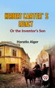 ŷKoboŻҽҥȥ㤨Herbert Carter'S Legacy Or The Inventor's SonŻҽҡ[ Horatio Alger ]פβǤʤ132ߤˤʤޤ
