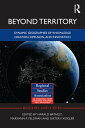 Beyond Territory Dynamic Geographies of Knowledge Creation, Diffusion and Innovation【電子書籍】