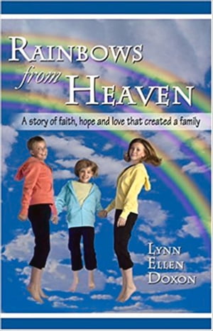 Rainbows from Heaven【電子書籍】[ Lynn Ellen Doxon ]