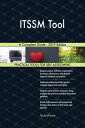 ITSSM Tool A Complete Guide - 2019 Edition【電子書籍】 Gerardus Blokdyk